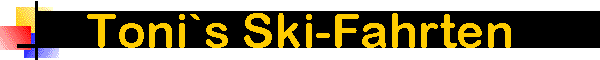 Toni`s Ski-Fahrten